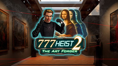 777 HEIST 2 THE ART FORGER