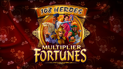 108 HEROES MULTIPLIER FORTUNES