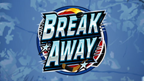 BREAK AWAY