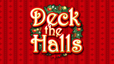 DECK THE HALLS