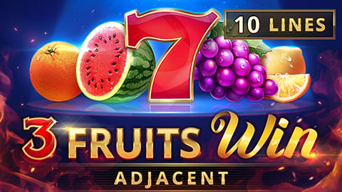 3 FRUITS WIN: 10 LINES