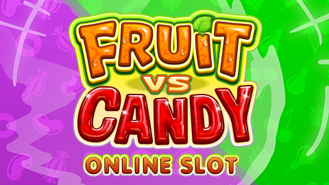 FRUIT VS CANDY