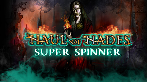 HAUL OF HADES SUPER SPINNER