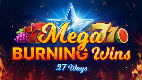 MEGA BURNING WINS: 27 WAYS