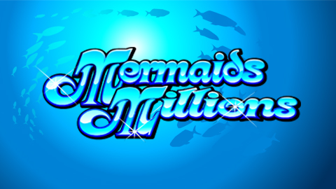 MERMAIDS MILLIONS