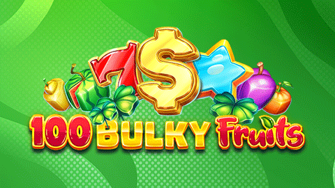 100 BULKY FRUITS