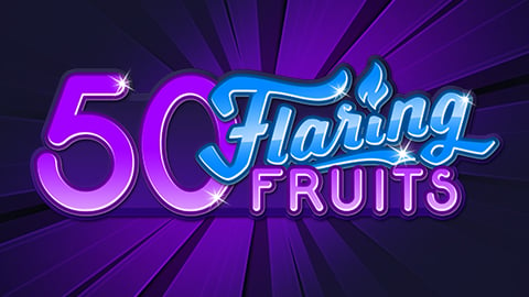 50 FLARING FRUITS