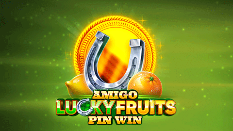 AMIGO LUCKY FRUITS: PIN WIN