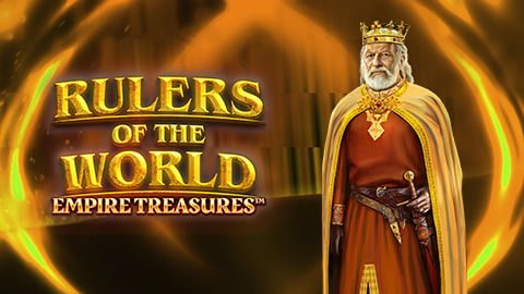 EMPIRE TREASURES: RULERS OF THE WORLD