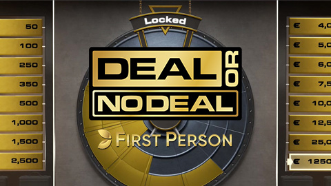 FIRST PERSON DEAL OR NO DEAL