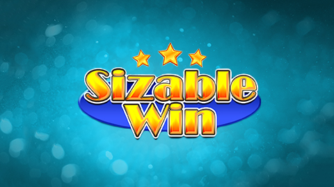 SIZABLE WIN