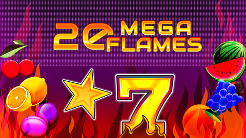 20 MEGA FLAMES