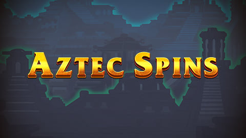 AZTEC SPINS
