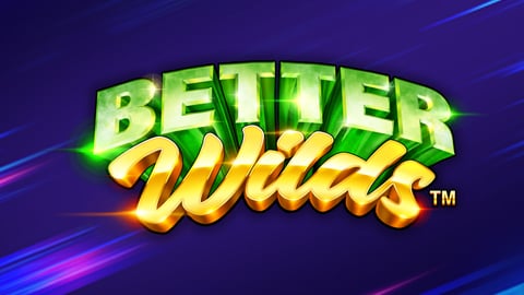 BETTER WILDS