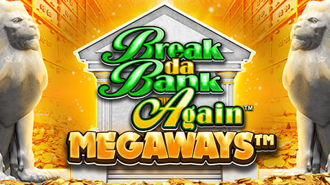 BREAK DA BANK AGAIN MEGAWAYS