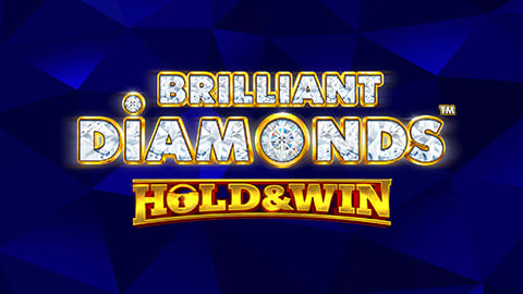 BRILLIANT DIAMONDS: HOLD&WIN