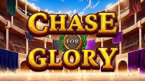 CHASE FOR GLORY