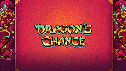 DRAGON'S CHANCE