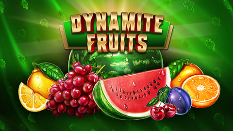 DYNAMITE FRUITS
