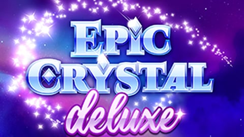 EPIC CRYSTAL DELUXE