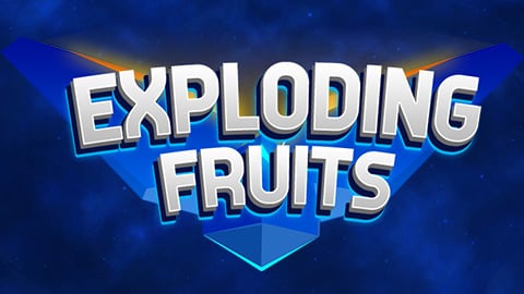 EXPLODING FRUITS