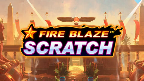 FIRE BLAZE SCRATCH