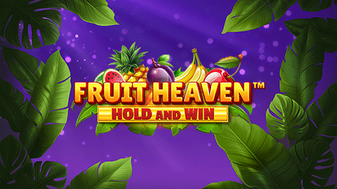 FRUIT HEAVEN HOLD AND WIN