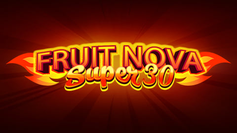 FRUIT SUPER NOVA 30