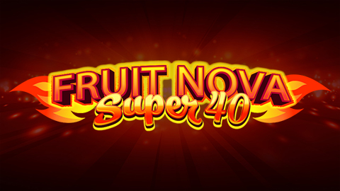 FRUIT SUPER NOVA 40