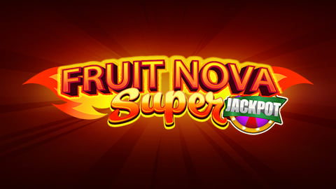 FRUIT SUPER NOVA JACKPOT