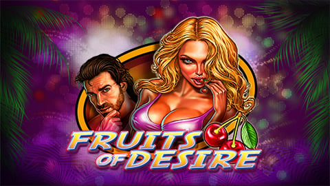 FRUITS OF DESIRE