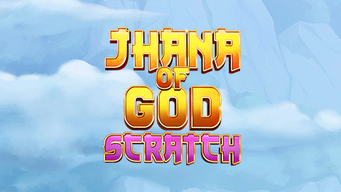 JHANA OF GOD: SCRATCH