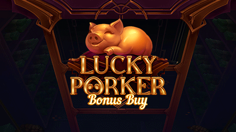 LUCKY PORKER BONUS BUY
