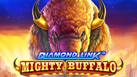  DIAMOND LINK™: MIGHTY BUFFALO