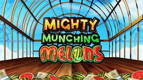 MIGHTY MUNCHING MELONS