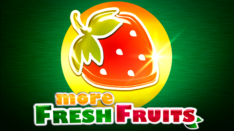 MORE FRESH FRUITS