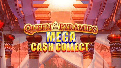 QUEEN OF THE PYRAMIDS: MEGA CASH COLLECT