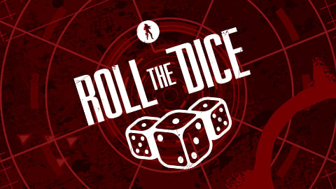ROLL THE DICE