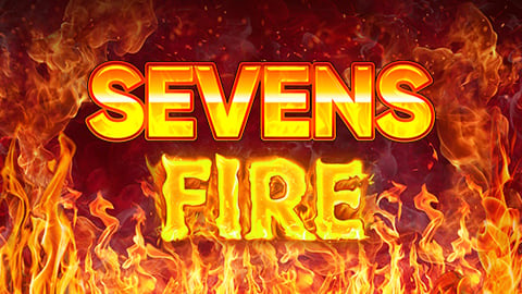 SEVENS FIRE