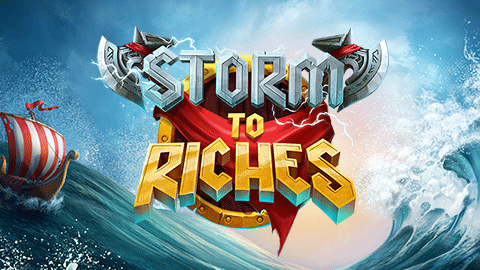 STORM TO RICHES