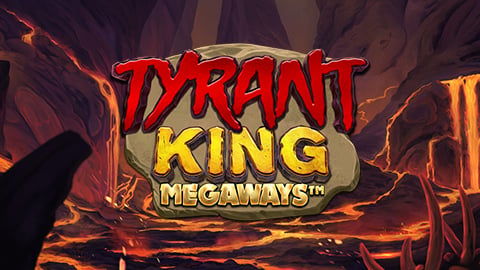TYRANT KING MEGAWAYS