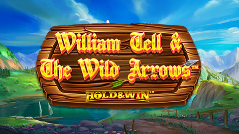 WILLIAM TELL & THE WILD ARROWS HOLD & WIN