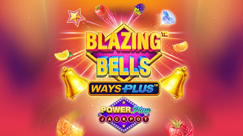 POWER PLAY: BLAZING BELLS