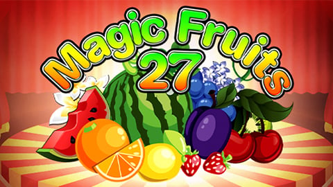 MAGIC FRUITS 27