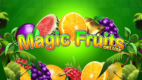 MAGIC FRUITS DELUXE