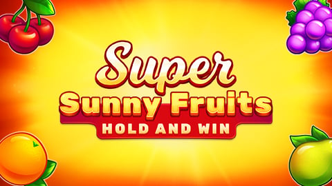 SUPER SUNNY FRUITS