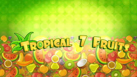 TROPICAL 7 FRUITS